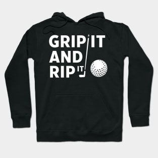 Grip it rip it Hoodie